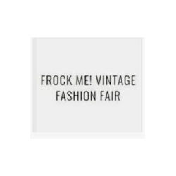 Frock Me Vintage Fashion Fair - 2022